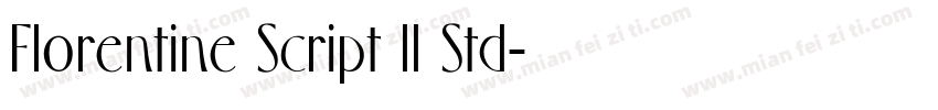 Florentine Script ll Std字体转换
